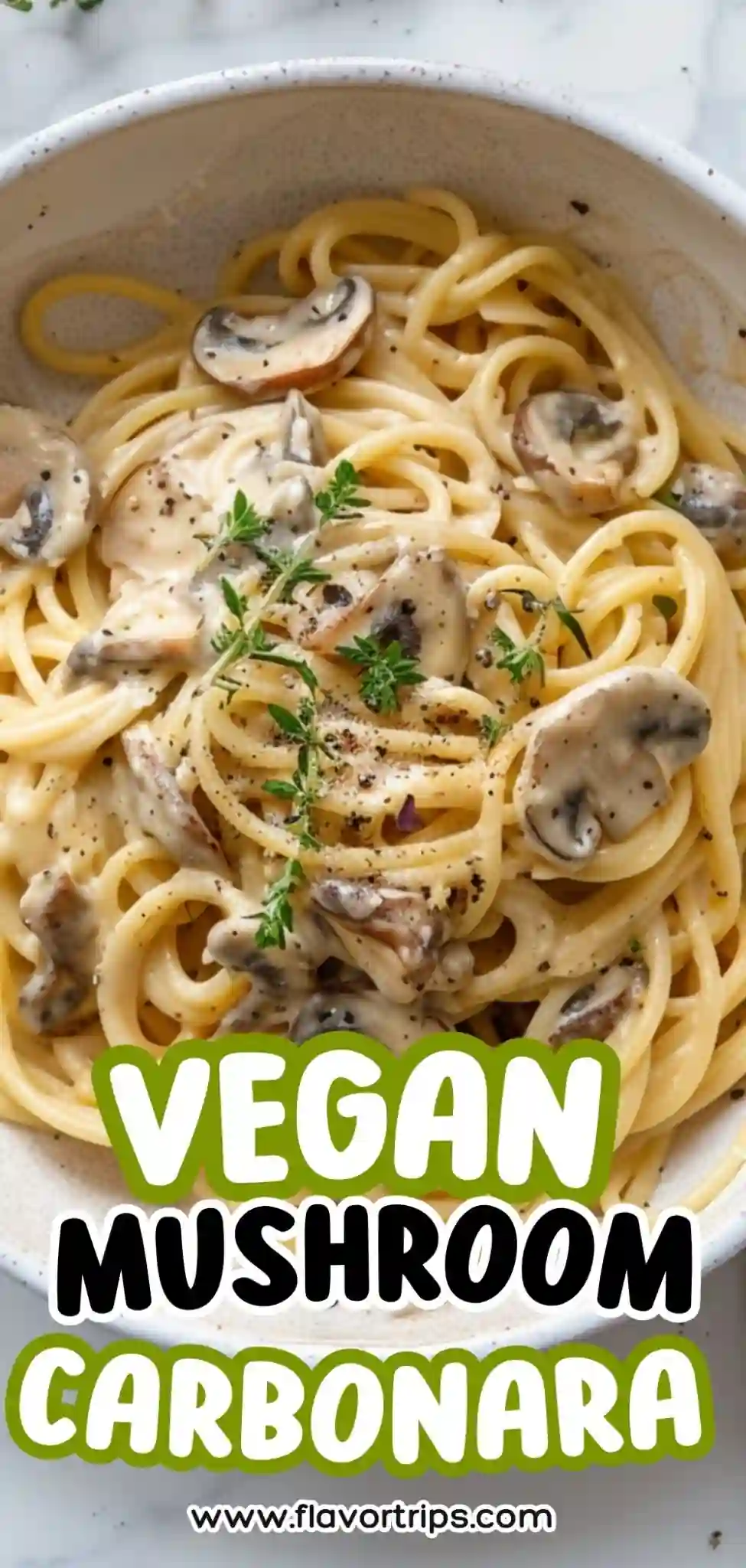 vegan mushroom carbonara pasta with bold white and green text overlay for Pinterest pin