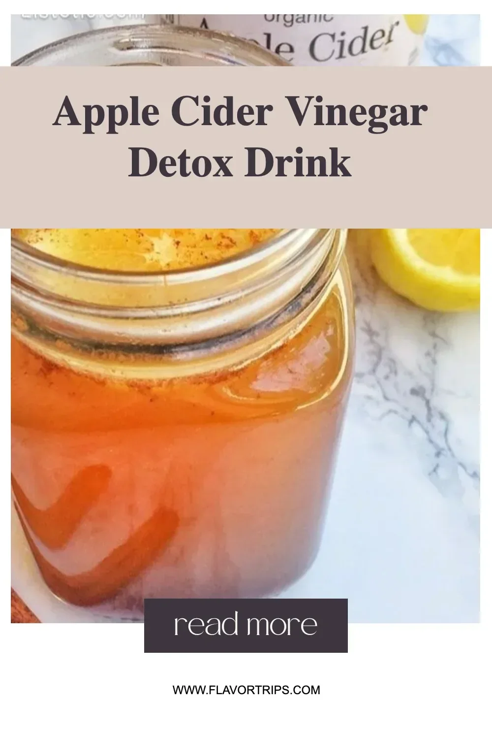 Homemade Apple Cider Vinegar detox drink in a glass with fresh ingredients.